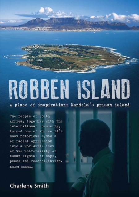 Robben Island : A place of Inspiration: Mandela's Prison Island, PDF eBook