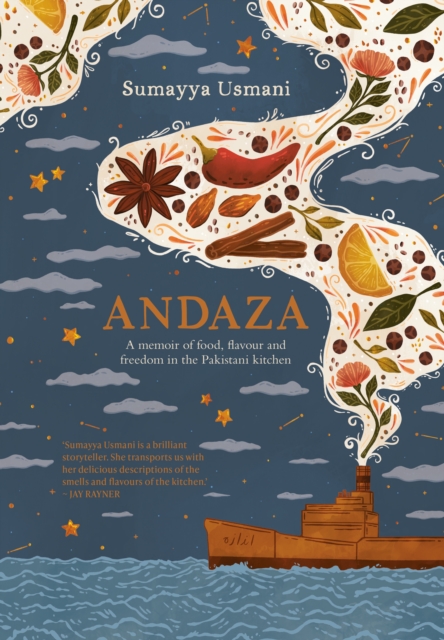 Andaza : A Memoir of Food, Flavour and Freedom in the Pakistani Kitchen, Hardback Book