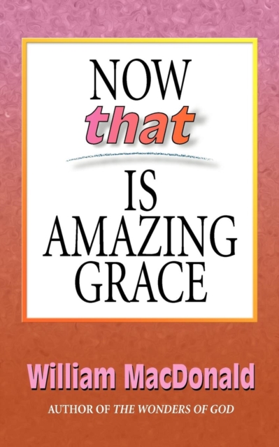 Now that Is Amazing Grace, EPUB eBook