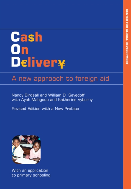 Cash on Delivery : A New Approach to Foreign Aid, EPUB eBook