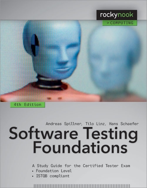 Software Testing Foundations, 4th Edition : A Study Guide for the Certified Tester Exam, Paperback / softback Book