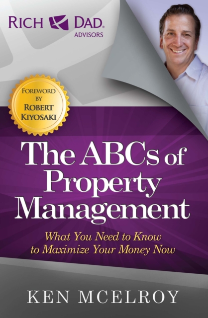 ABCs of Property Management : What You Need to Know to Maximize Your Money Now, EPUB eBook