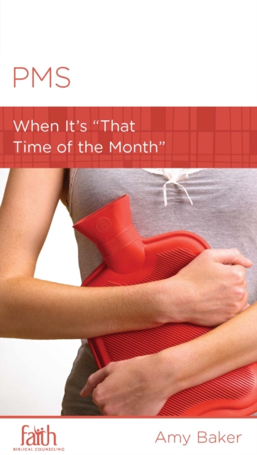 PMS : When It's "That Time of the Month", EPUB eBook