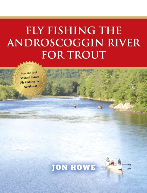 Fly Fishing the Androscoggin River for Trout, EPUB eBook