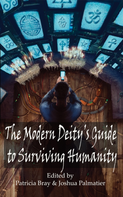 The Modern Deity's Guide to Surviving Humanity, EPUB eBook