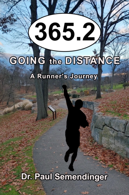 365.2 : Going the Distance, A Runner's Journey, EPUB eBook