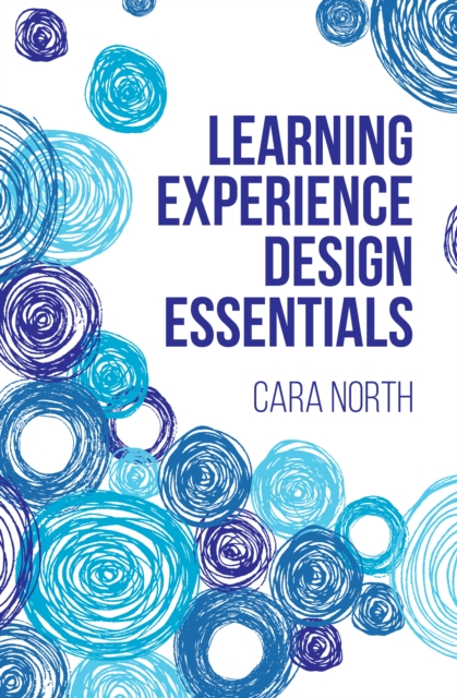 Learning Experience Design Essentials, Paperback / softback Book