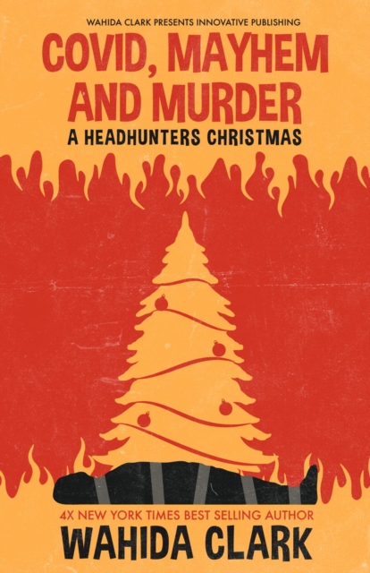 Covid, Mayhem and Murder : A Headhunters Christmas, EPUB eBook