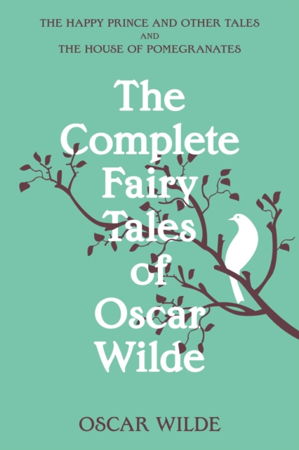 The Complete Fairy Tales of Oscar Wilde (Warbler Classics Annotated Edition), EPUB eBook