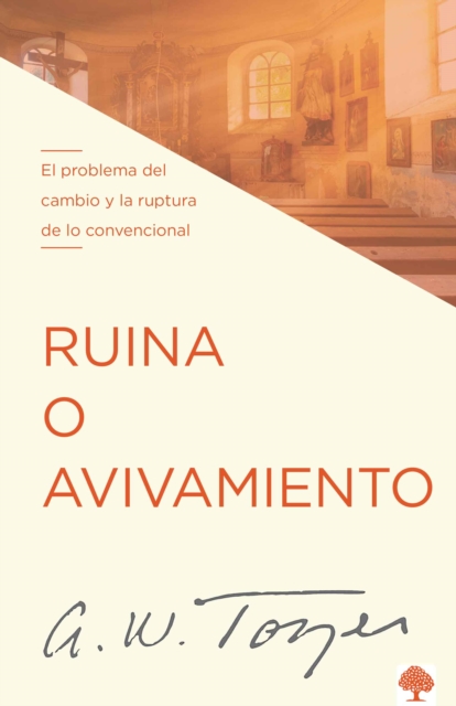 Ruina o avivamiento : El problema del cambio y la ruptura de lo convencional, EPUB eBook