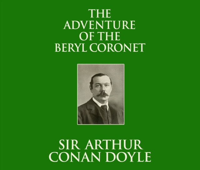The Adventure of the Beryl Coronet, eAudiobook MP3 eaudioBook