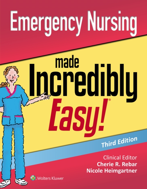 Emergency Nursing Made Incredibly Easy, Paperback / softback Book