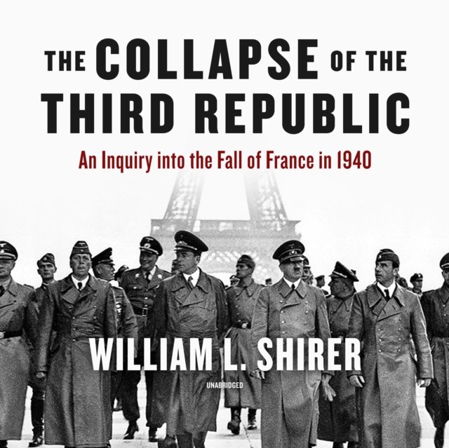 The Collapse of the Third Republic, eAudiobook MP3 eaudioBook