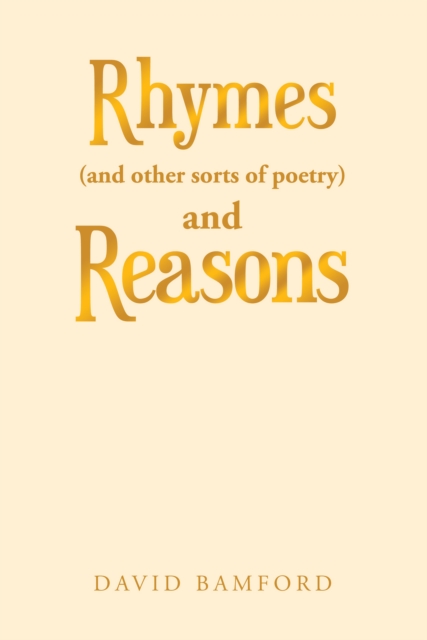 Rhymes (And Other Sorts of Poetry) and Reasons, EPUB eBook