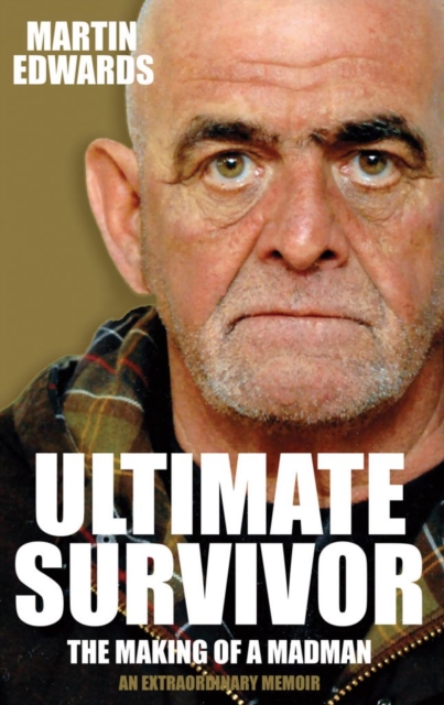 Ultimate Survivor : The Making of a Madman, Paperback / softback Book