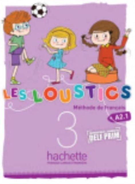 Les Loustics : Livre de l'eleve 3, Paperback / softback Book