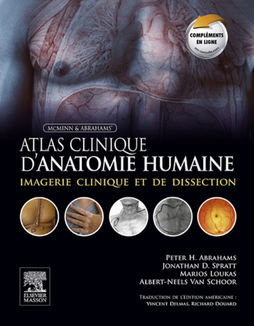 Atlas clinique d'anatomie humaine de McMinn et Abrahams : Imagerie clinique et de dissection avec complements electroniques, EPUB eBook