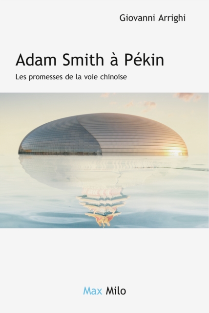 Adam Smith a Pekin : Les promesses de la voie chinoise, EPUB eBook