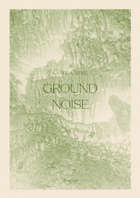 Ground Noise, Hardback Book