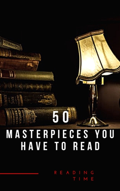 50 Masterpieces you have to read, EPUB eBook