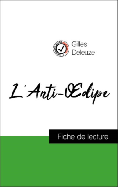 Analyse de l'œuvre : L'Anti-Œdipe (resume et fiche de lecture plebiscites par les enseignants sur fichedelecture.fr), EPUB eBook