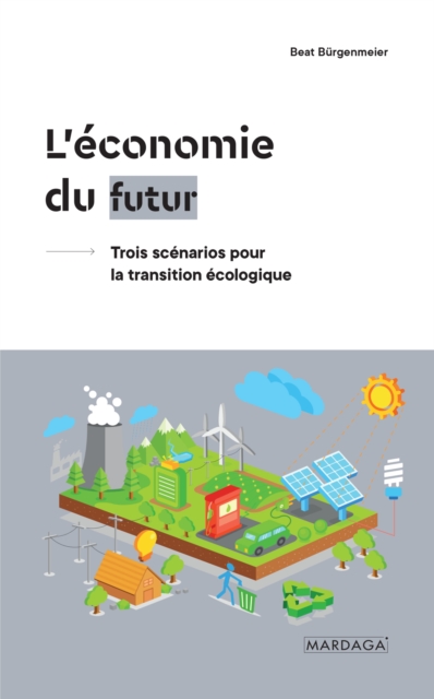 L'economie du futur : Trois scenarios pour la transition ecologique, EPUB eBook