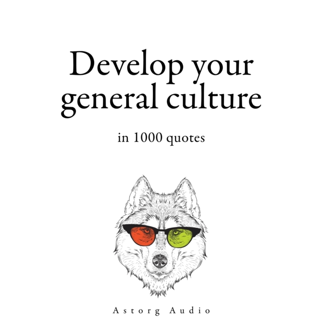 Develop your General Culture in 1000 Quotes, eAudiobook MP3 eaudioBook