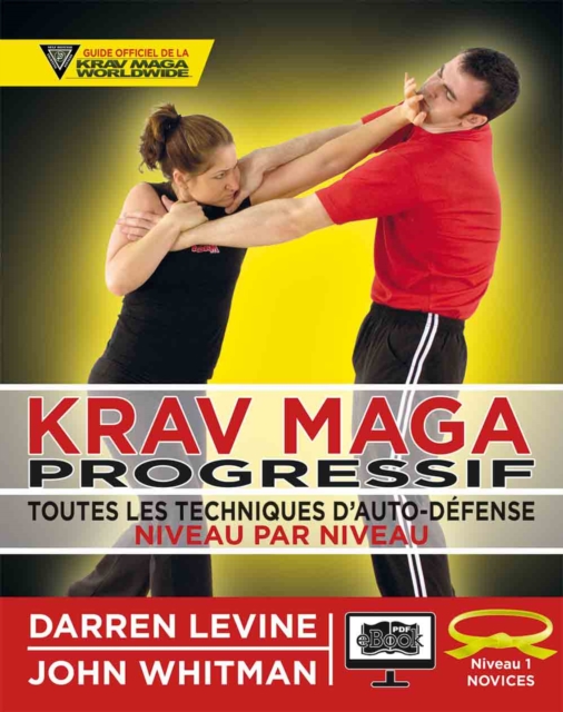 Krav Maga progressif - Niveau 1 - ceinture jaune, PDF eBook