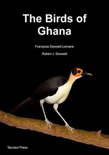 The Birds of Ghana : An Atlas and Handbook, Paperback / softback Book