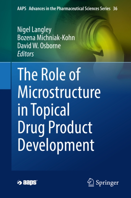 The Role of Microstructure in Topical Drug Product Development, EPUB eBook
