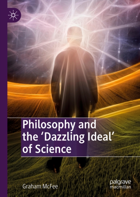 Philosophy and the 'Dazzling Ideal' of Science, EPUB eBook