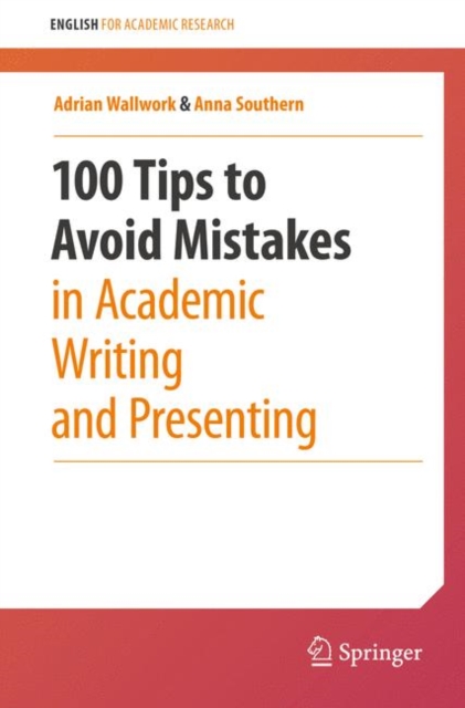 100 Tips to Avoid Mistakes in Academic Writing and Presenting, EPUB eBook