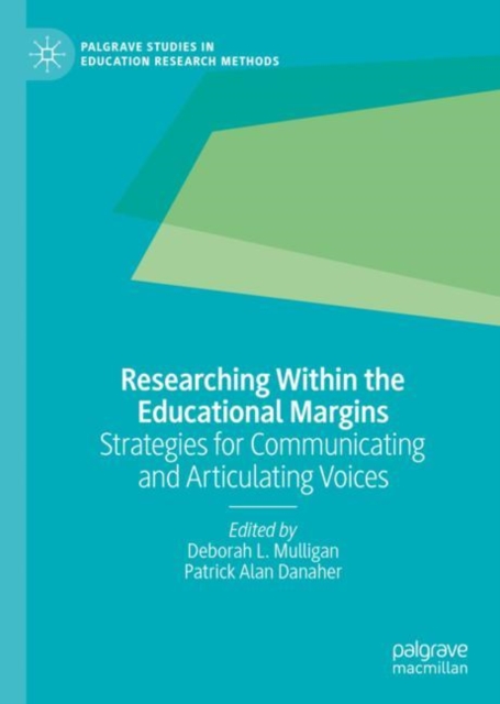 Researching Within the Educational Margins : Strategies for Communicating and Articulating Voices, EPUB eBook