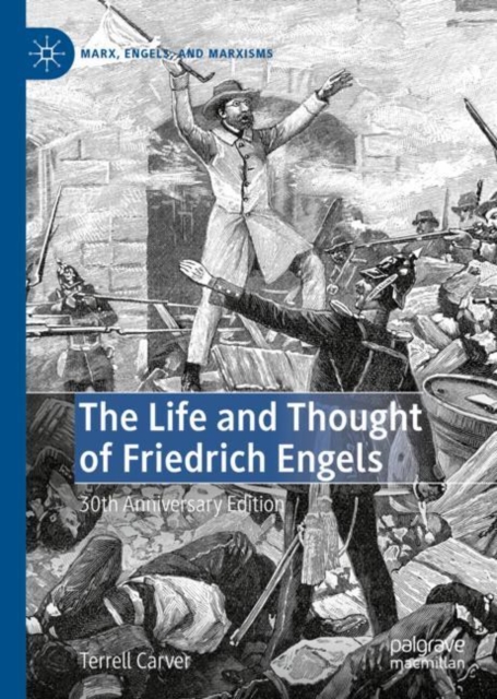 The Life and Thought of Friedrich Engels : 30th Anniversary Edition, EPUB eBook