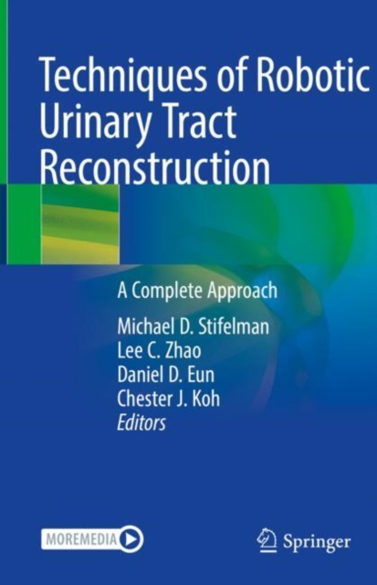 Techniques of Robotic Urinary Tract Reconstruction : A Complete Approach, EPUB eBook