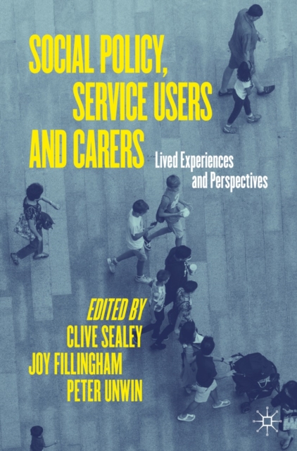 Social Policy, Service Users and Carers : Lived Experiences and Perspectives, EPUB eBook