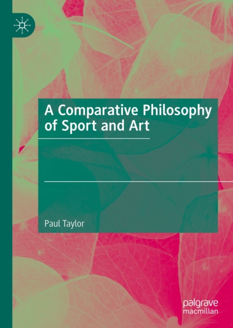 A Comparative Philosophy of Sport and Art, EPUB eBook