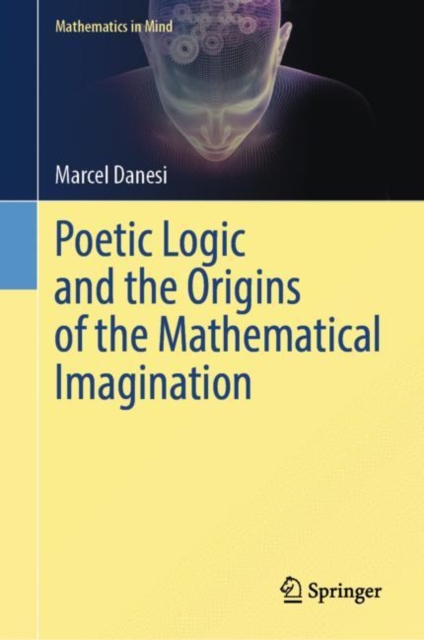 Poetic Logic and the Origins of the Mathematical Imagination, EPUB eBook
