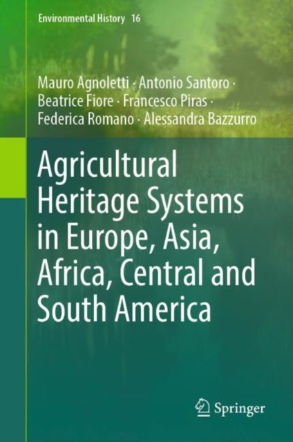 Agricultural Heritage Systems in Europe, Asia, Africa, Central and South America, EPUB eBook