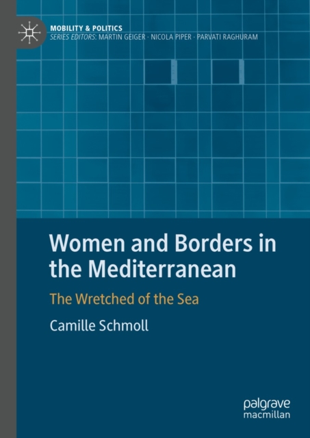 Women and Borders in the Mediterranean : The Wretched of the Sea, EPUB eBook