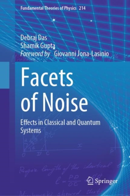 Facets of Noise : Effects in Classical and Quantum Systems, EPUB eBook