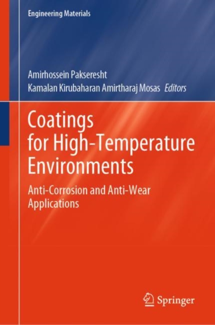 Coatings for High-Temperature Environments : Anti-Corrosion and Anti-Wear Applications, EPUB eBook