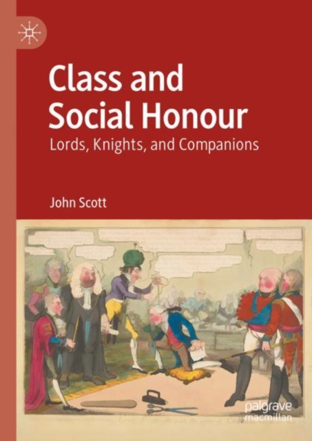 Class and Social Honour : Lords, Knights, and Companions, EPUB eBook