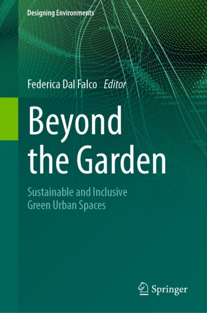 Beyond the Garden : Sustainable and Inclusive Green Urban Spaces, EPUB eBook