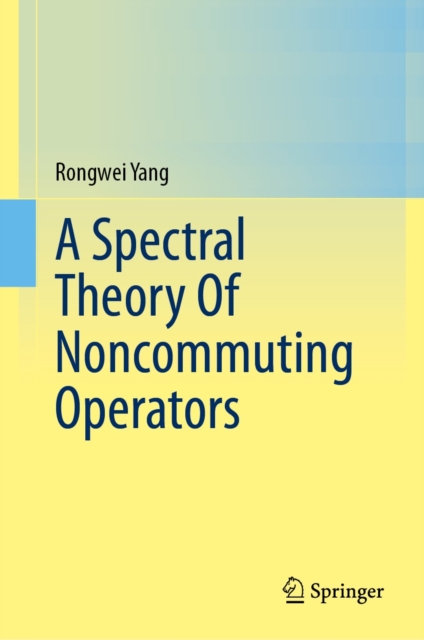 A Spectral Theory Of Noncommuting Operators, EPUB eBook