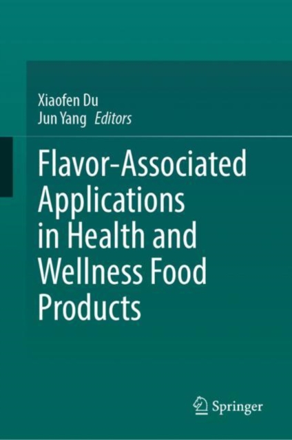 Flavor-Associated Applications in Health and Wellness Food Products, EPUB eBook