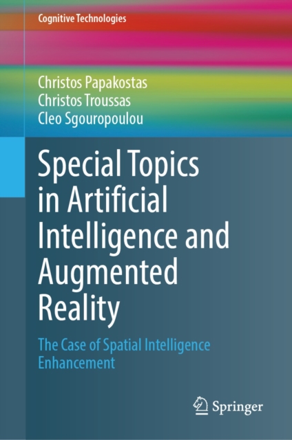 Special Topics in Artificial Intelligence and Augmented Reality : The Case of Spatial Intelligence Enhancement, EPUB eBook