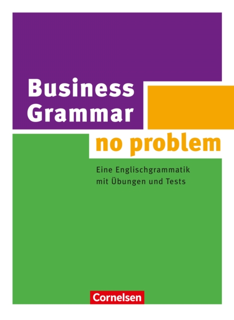 Business Grammar - no problem : Eine Englischgrammatik mit Ubungen und Tests, EPUB eBook