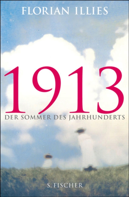 1913 : Der Sommer des Jahrhunderts, EPUB eBook