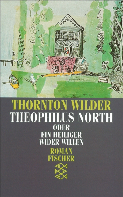 Theophilus North oder Ein Heiliger wider Willen : Roman, EPUB eBook